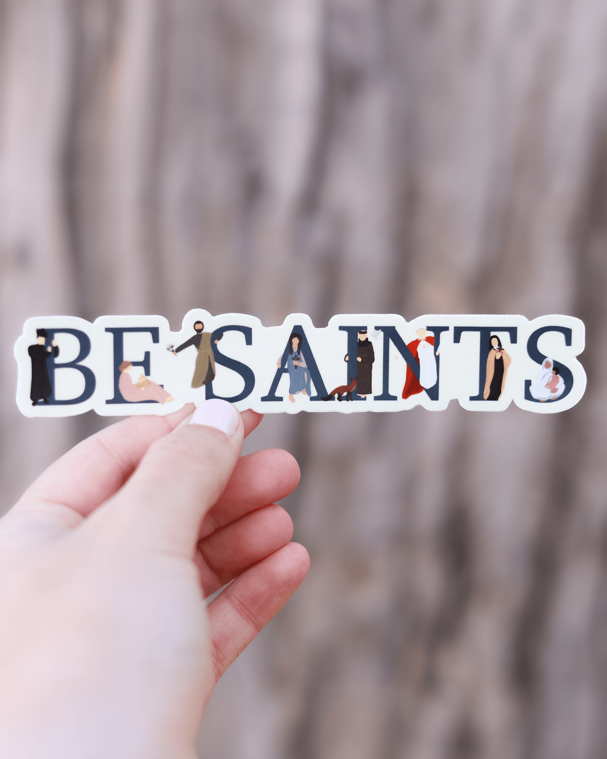 Be Saints - Catholic Vinyl Sticker