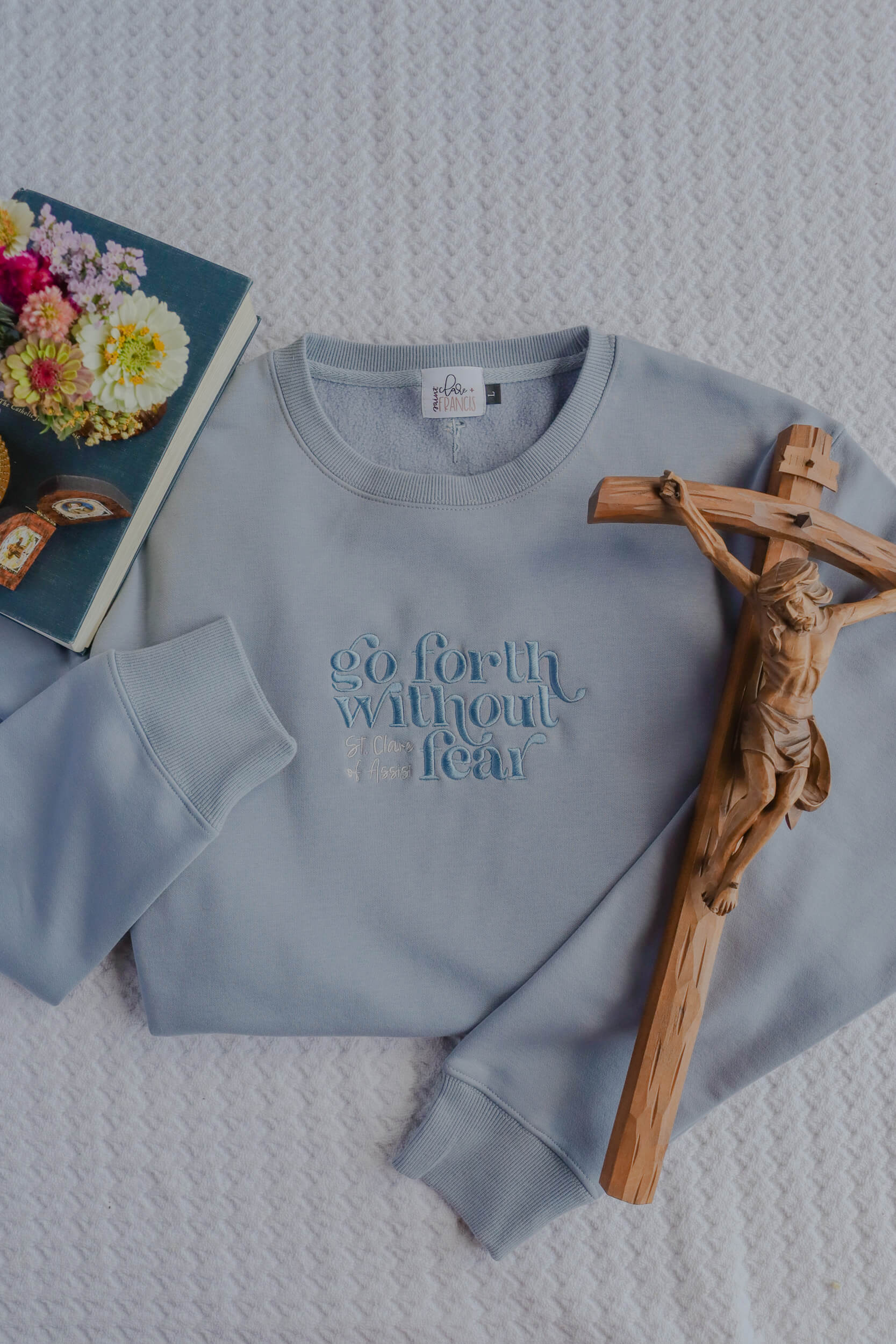 Go Forth Without Fear Catholic crewneck