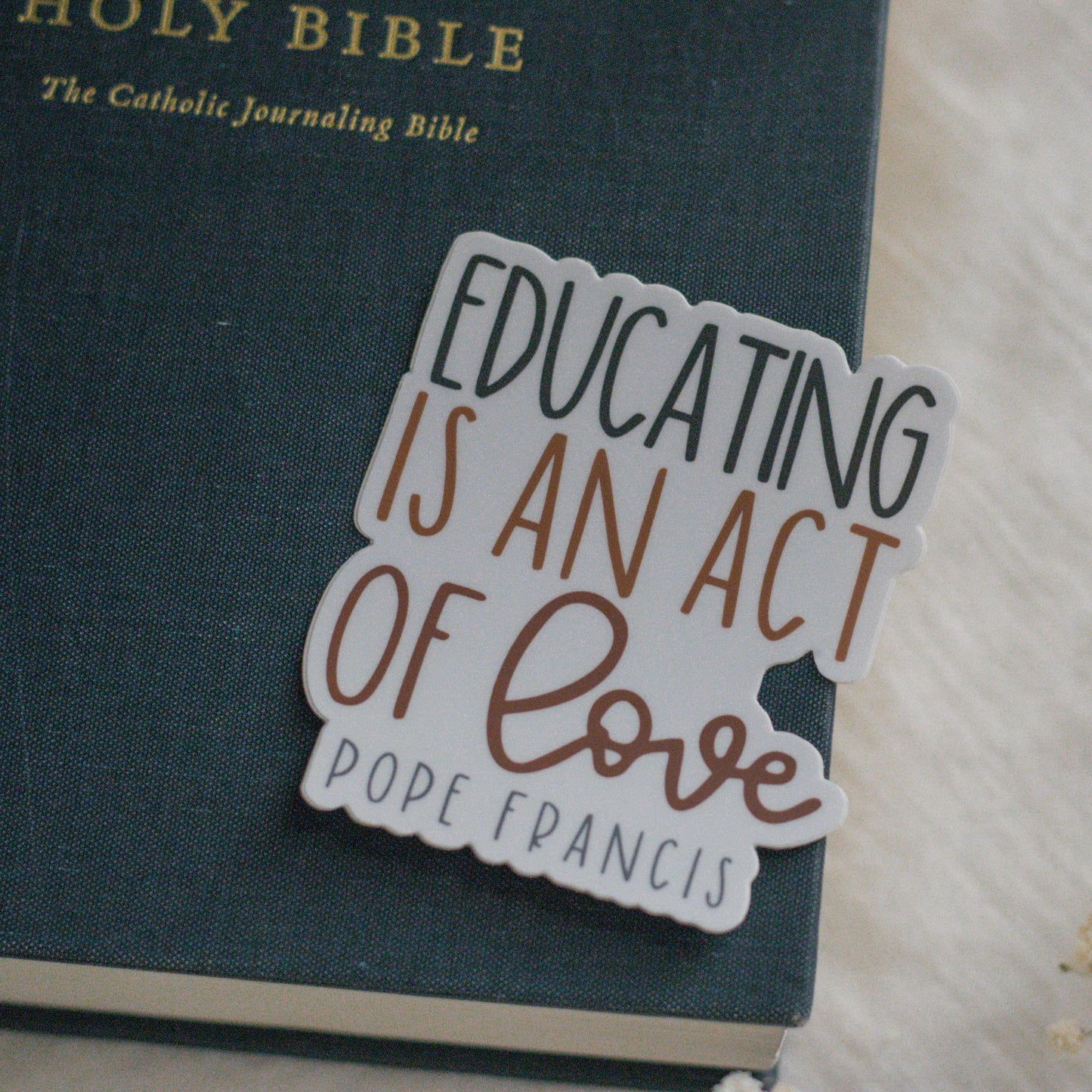 Educating act of love- Teacher Sticker