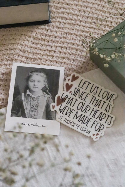 Let us love - St. Therese Vinyl Sticker