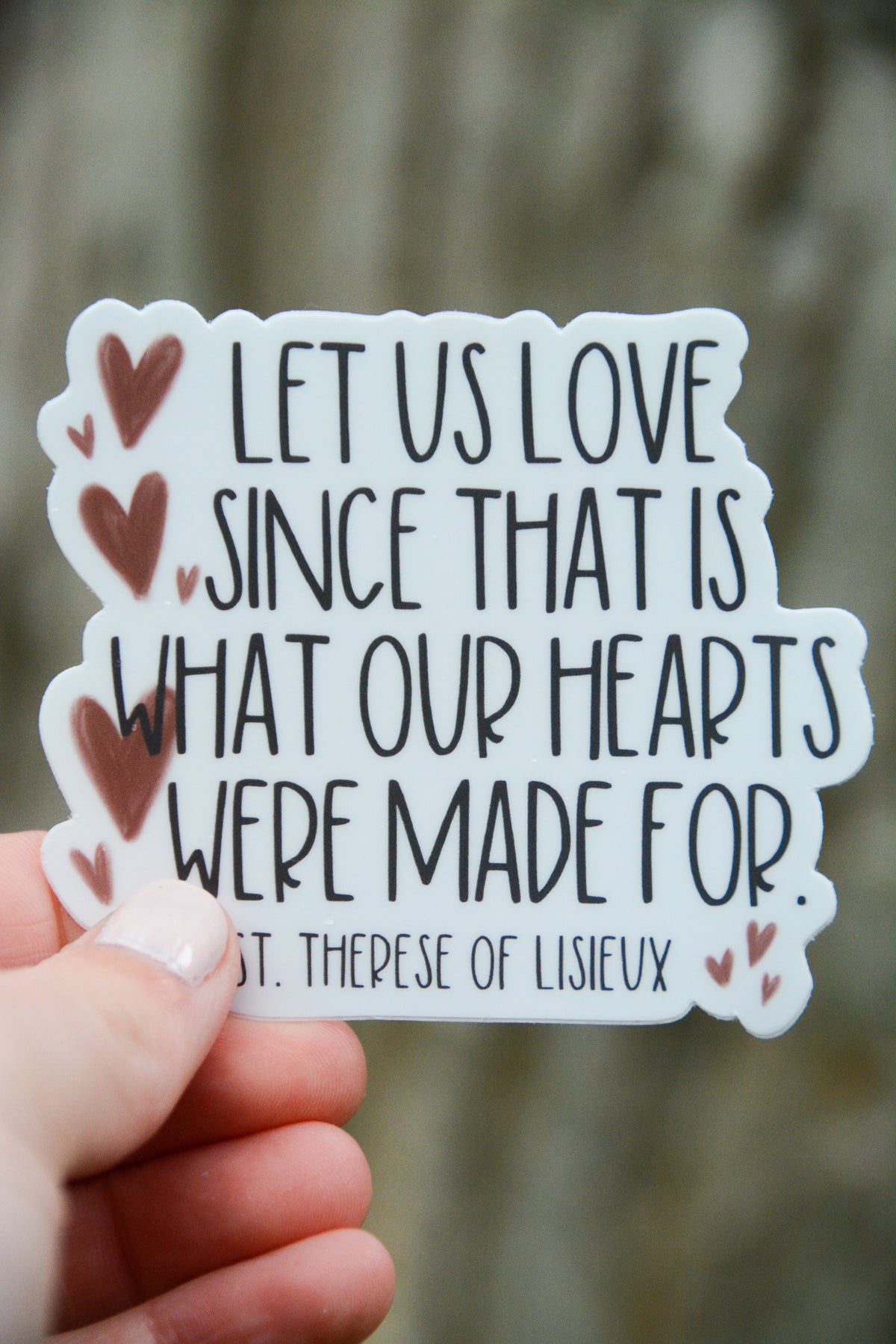 Let us love - St. Therese Vinyl Sticker