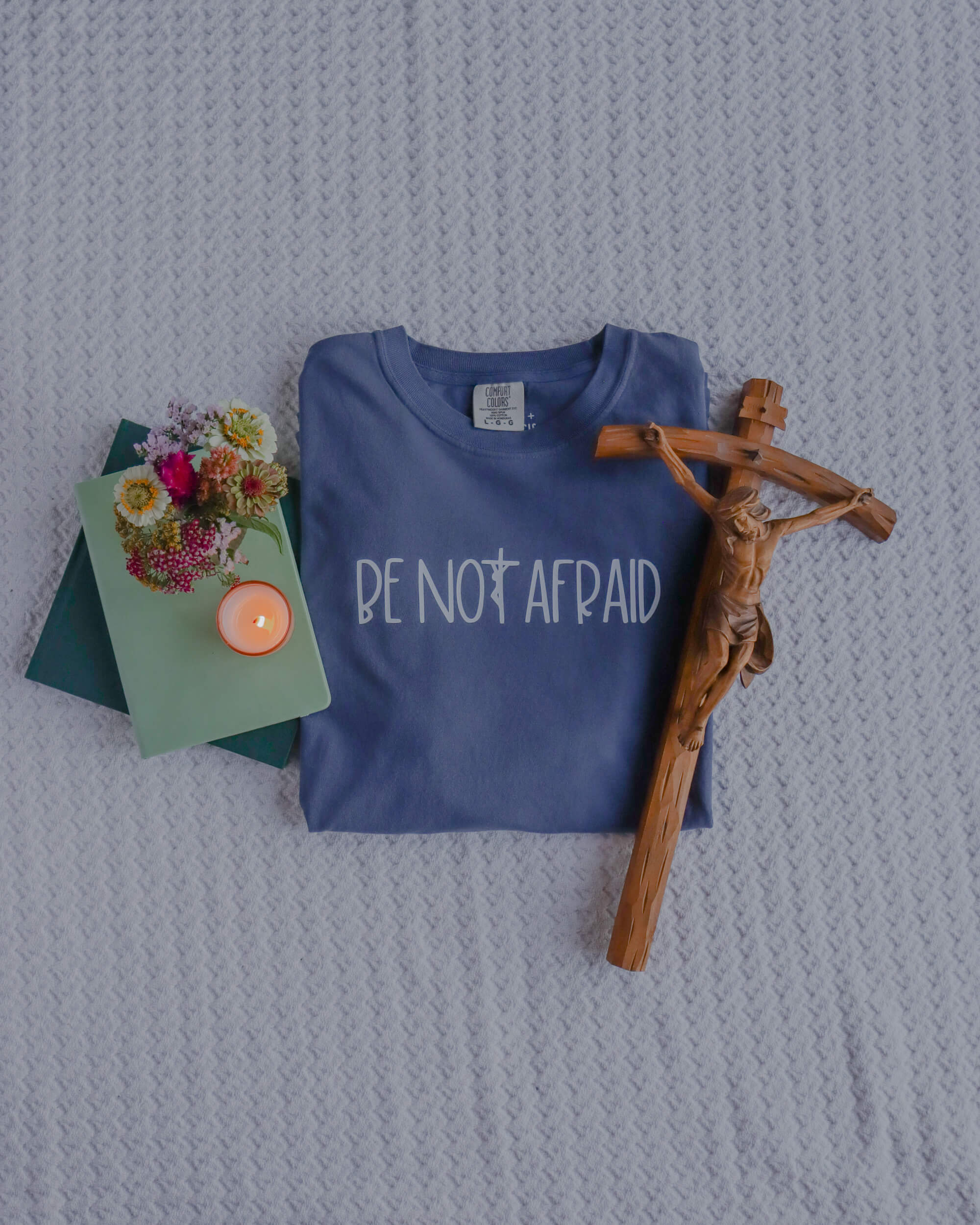 Be Not Afraid shirt