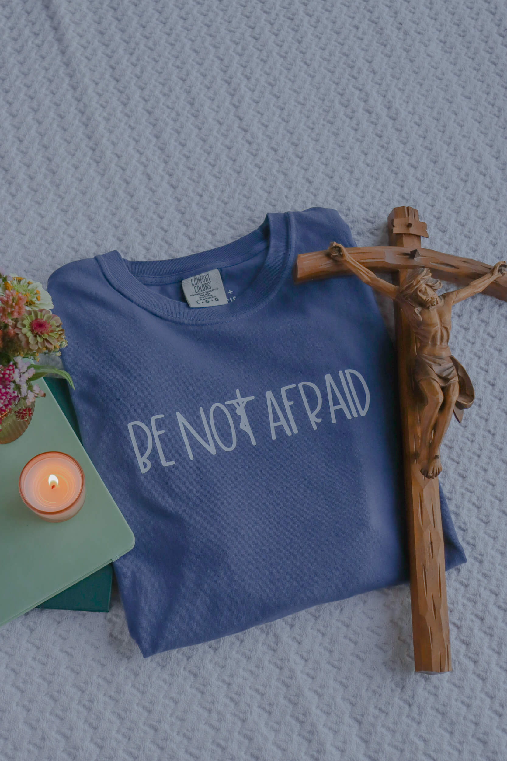 Be Not Afraid shirt