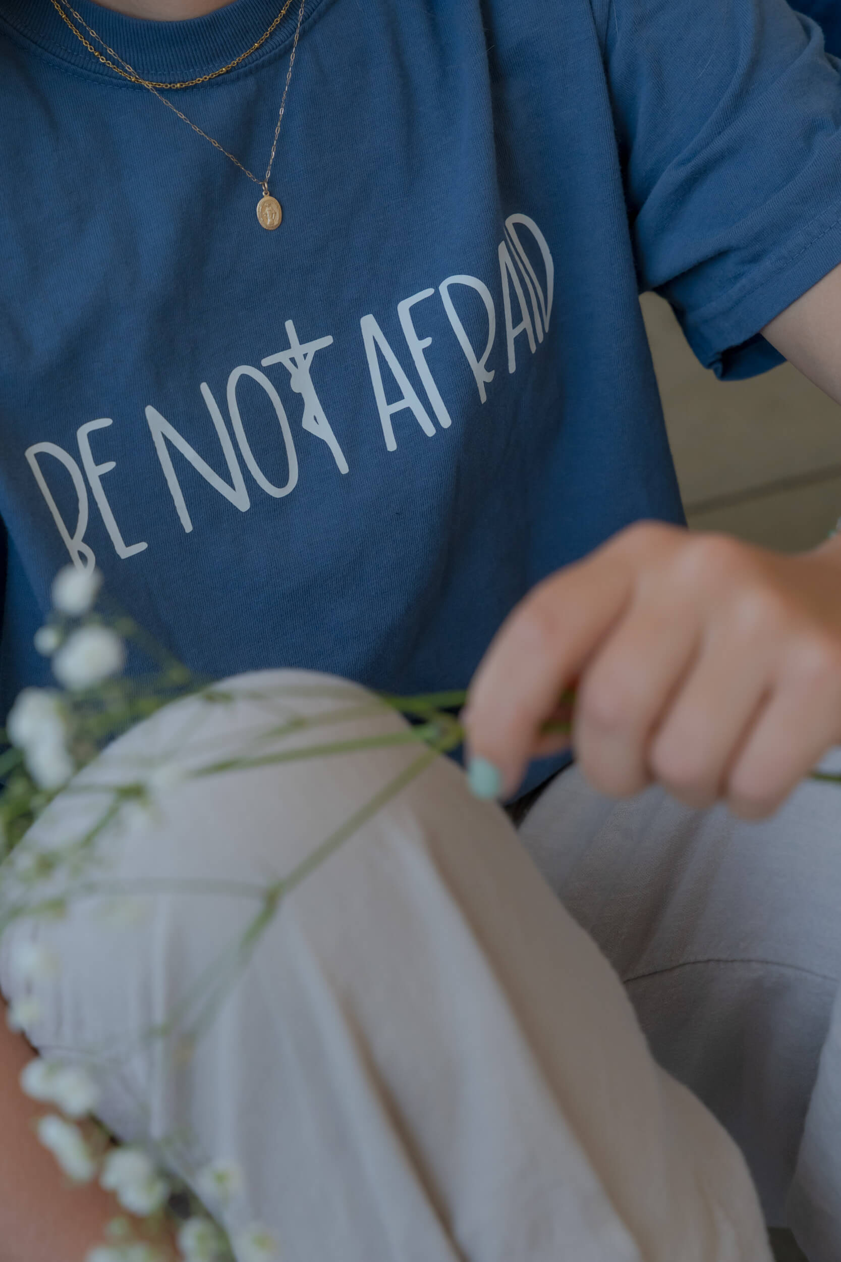Be Not Afraid shirt