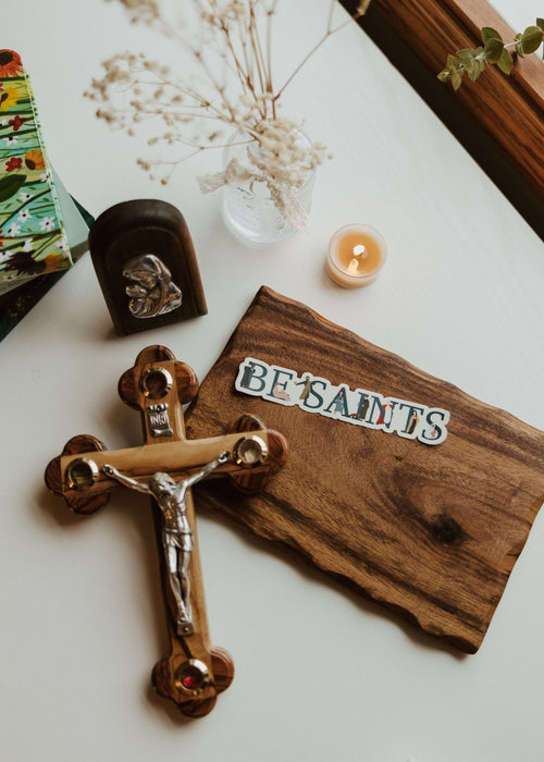 Be Saints - Catholic Vinyl Sticker