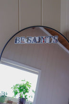 LARGE Be Saints - Catholic Vinyl Sticker