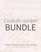 BULK Catholic Stickers - 10, 25, 50, or 100