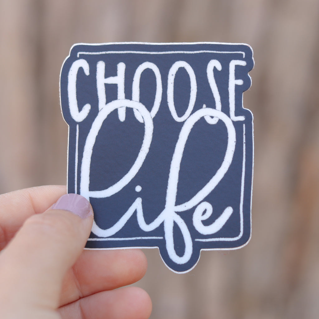 Choose Life - Catholic Vinyl Sticker