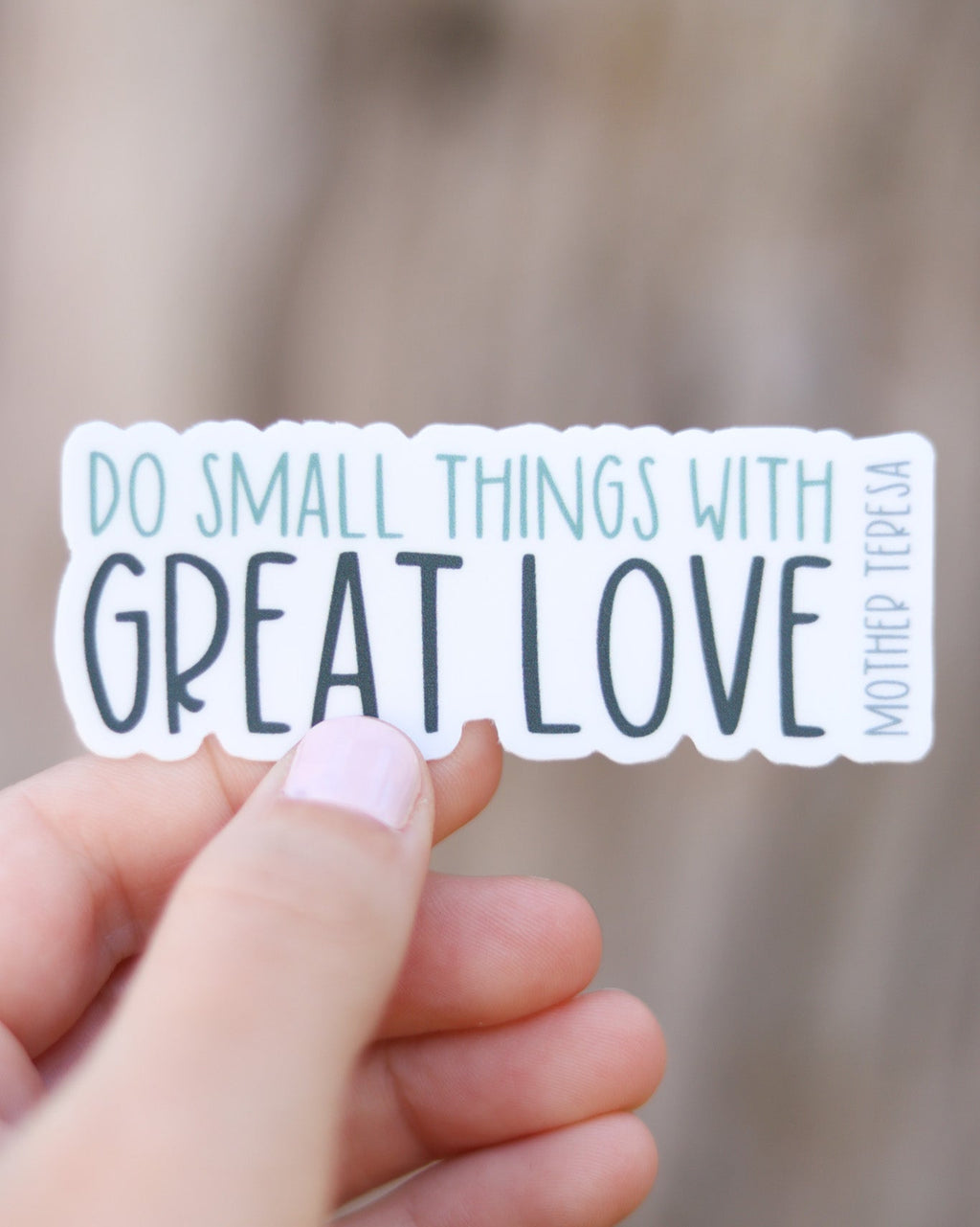 Do Small Things Sticker - BOSCO