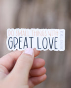 Do Small Things Sticker - THERESE