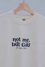 Not me, but God shirt
