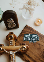 Not Me, But God - Catholic Sticker