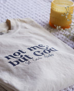 Not me, but God shirt