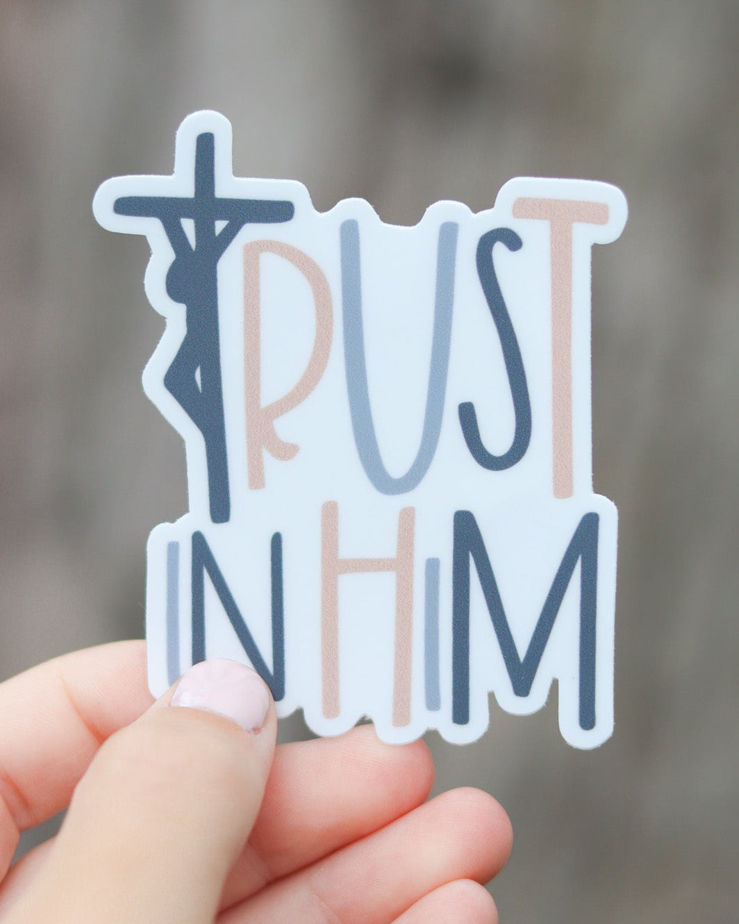 Trust in Him- Catholic Sticker- THERESE
