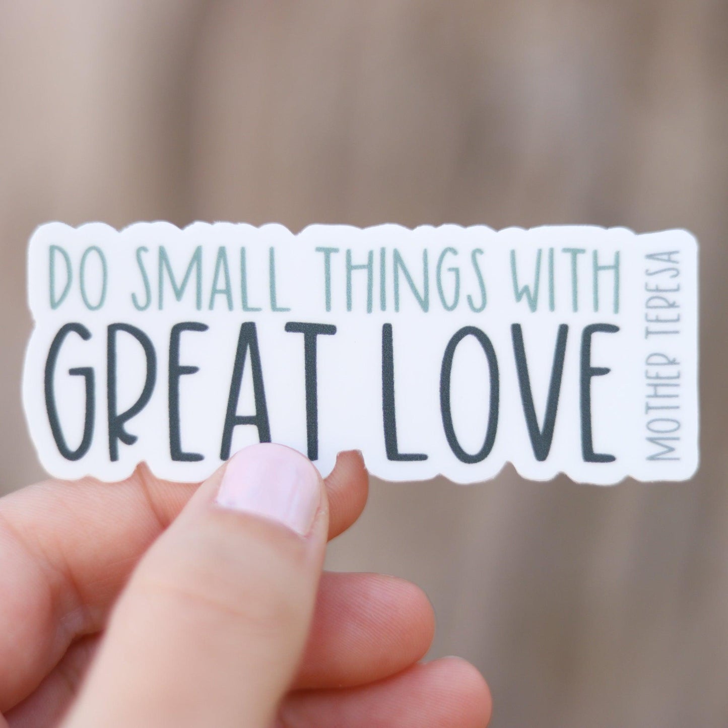 Do Small Things Sticker - BOSCO