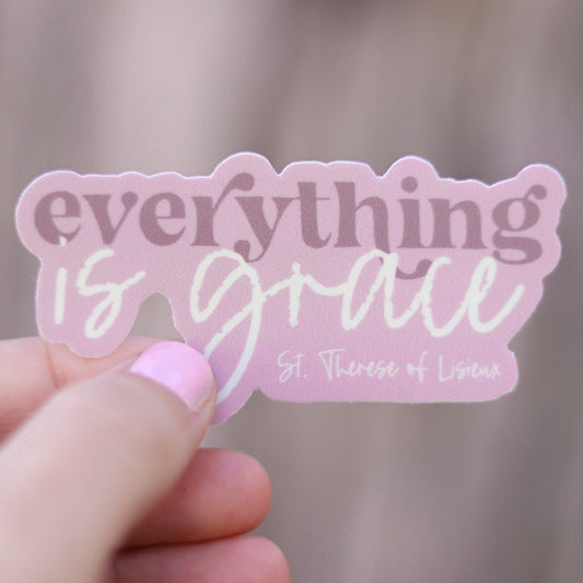Everything is Grace St. Therese Sticker