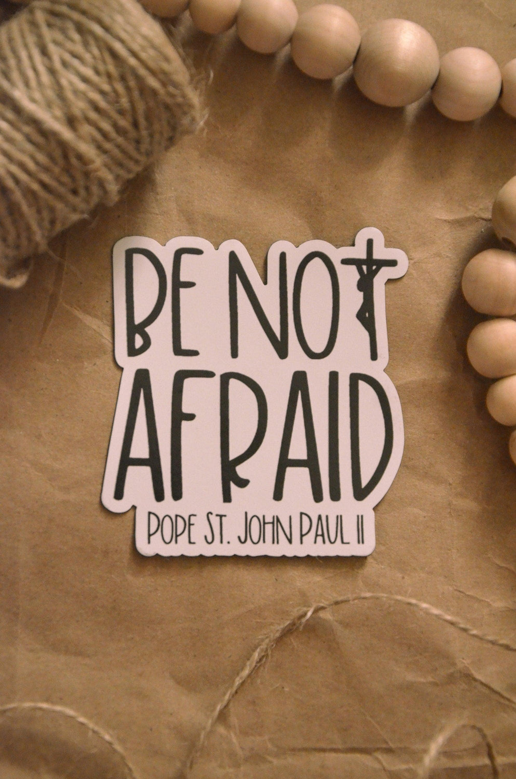 Be Not Afraid - St. John Paul II Magnet