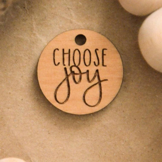 Choose Joy- Catholic Wood Charm